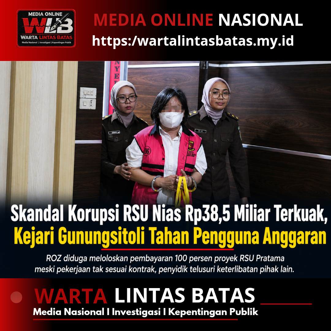 Skandal Korupsi RSU Nias Rp38,5 Miliar Terkuak, Kejari Gunungsitoli Tahan Pengguna Anggaran. Compressed_1777535168804.jpg